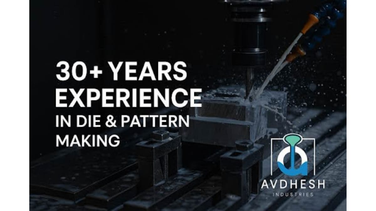 Avdhesh Industries Accelerates Digital Manufacturing, Multi-Sector Die Manufacturing and Export-Quality Development