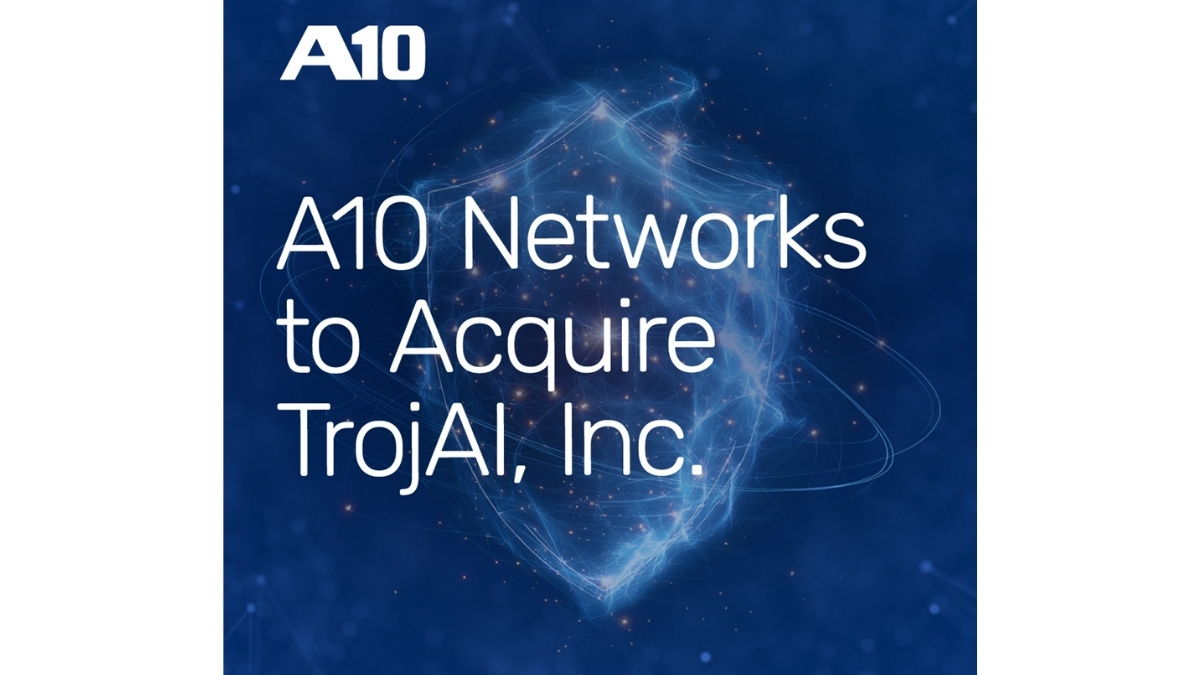 A10 Networks Acquires TrojAI Inc., Expanding AI Roadmap